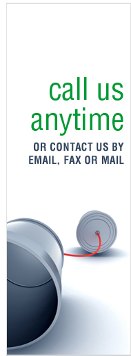 Call us anytime, or contact us by email, mail or fax