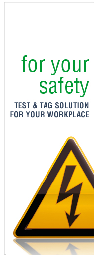 for your safety: test and tag solutions for your workplace